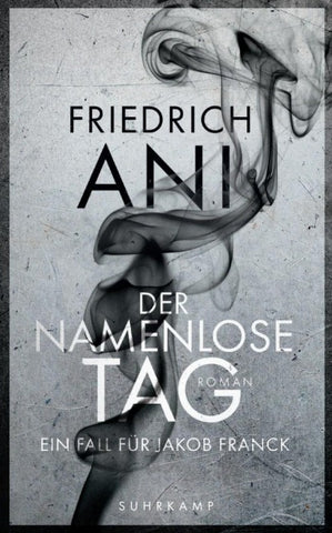 Der namenlose Tag - Roman (Jakob-Franck-Serie 1)