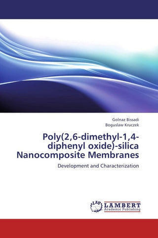 Poly(2,6-dimethyl-1,4-diphenyl oxide)-silica Nanocomposite Membranes
