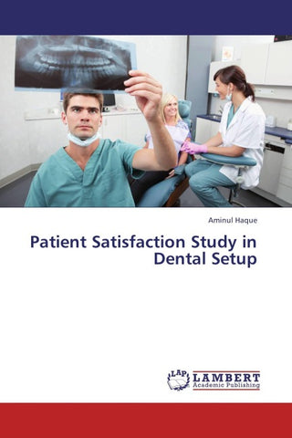 Patient Satisfaction Study in Dental Setup