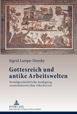 Gottesreich und antike Arbeitswelten