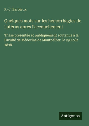 Quelques mots sur les hémorrhagies de l'utérus après l'accouchement