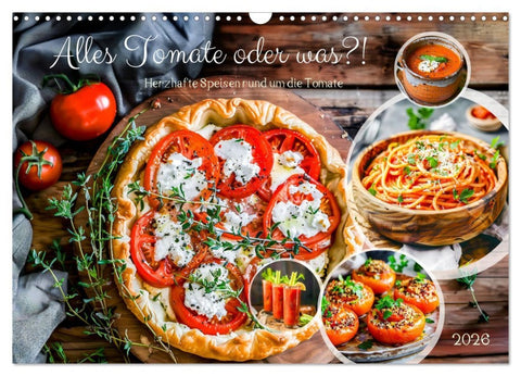 Alles Tomate oder was?! - Herzhafte Speisen rund um die Tomate (Wandkalender 2026 DIN A3 quer), CALVENDO Monatskalender