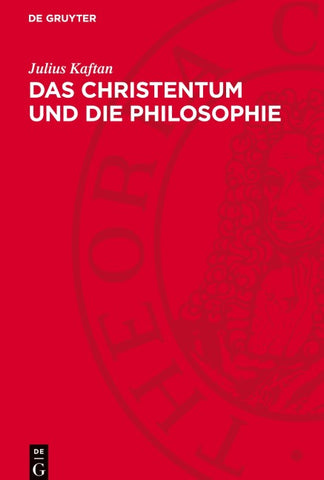 Das Christentum und die Philosophie