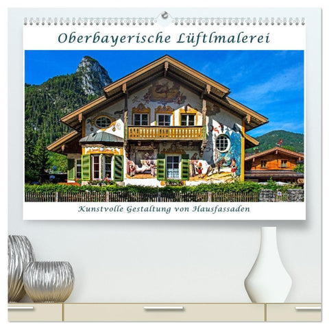 Oberbayerische Lüftlmalerei (hochwertiger Premium Wandkalender 2027 DIN A2 quer), Kunstdruck in Hochglanz