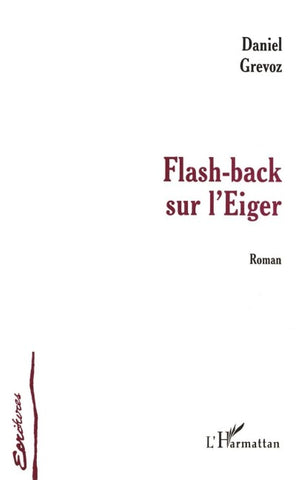 FLASH-BACK SUR L'EIGER
