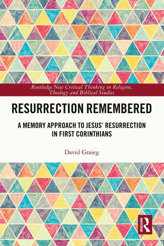 Resurrection Remembered