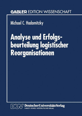 Analyse und Erfolgsbeurteilung logistischer Reorganisationen