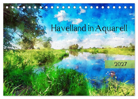 Havelland in Aquarell (Tischkalender 2027 DIN A5 quer), CALVENDO Monatskalender