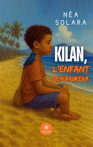 Kilan, l'enfant de Karukéra