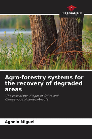 Agro-forestry systems for the recovery of degraded areas