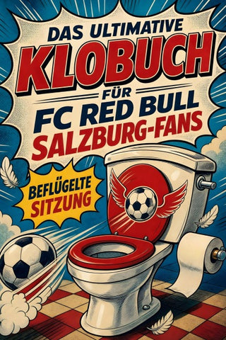 Das ultimative Klobuch für FC Red Bull Salzburg-Fans