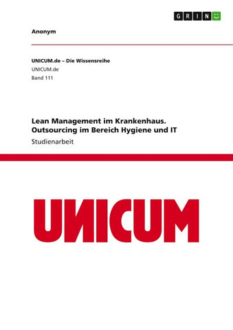 Lean Management im Krankenhaus. Outsourcing im Bereich Hygiene und IT