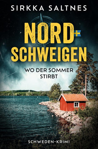 Nordschweigen - Wo der Sommer stirbt
