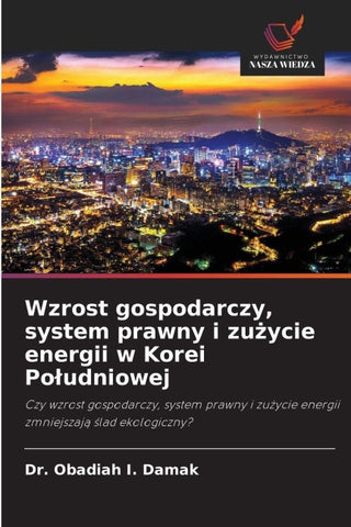 Wzrost gospodarczy, system prawny i zu¿ycie energii w Korei Po¿udniowej