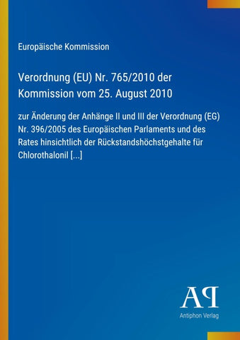 Verordnung (EU) Nr. 765/2010 der Kommission vom 25. August 2010