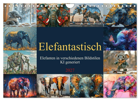 Elefantastisch (Wandkalender 2027 DIN A4 quer), CALVENDO Monatskalender