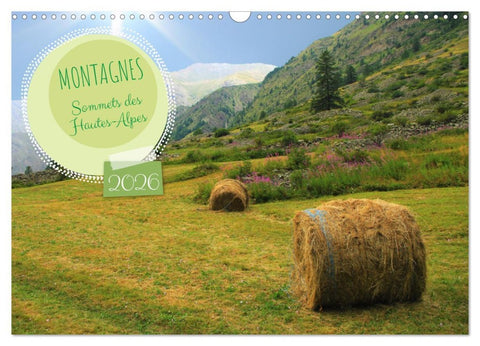 MONTAGNES Sommets des Hautes-Alpes (Calendrier mural 2026 DIN A3 vertical), CALVENDO calendrier mensuel