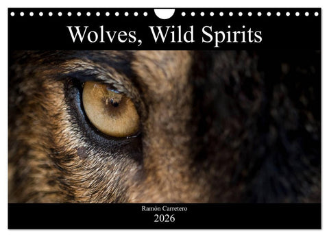 Wolves, Wild Spirits (Wall Calendar 2026 DIN A4 landscape), CALVENDO 12 Month Wall Calendar