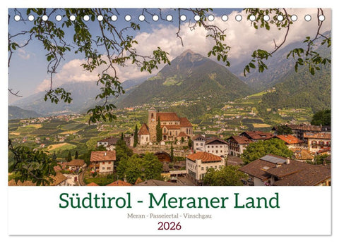 Südtirol - Meraner Land (Tischkalender 2026 DIN A5 quer), CALVENDO Monatskalender