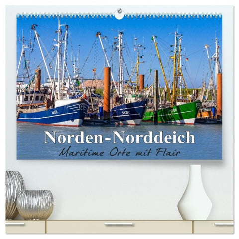 Norden-Norddeich. Maritime Orte mit Flair (hochwertiger Premium Wandkalender 2027 DIN A2 quer), Kunstdruck in Hochglanz