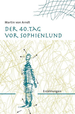 Der 40. Tag vor Sophienlund