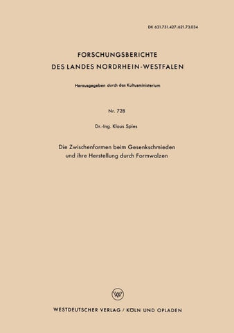 Die Zwischenformen beim Gesenkschmieden und ihre Herstellung durch Formwalzen