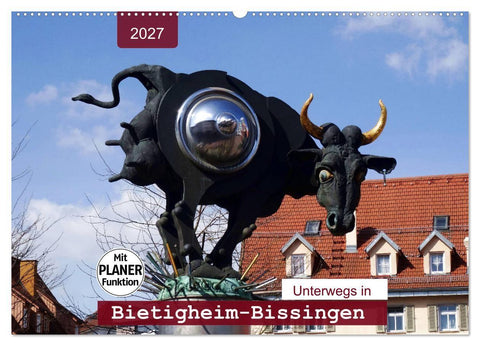 Unterwegs in Bietigheim-Bissingen (Wandkalender 2027 DIN A2 quer), CALVENDO Monatskalender