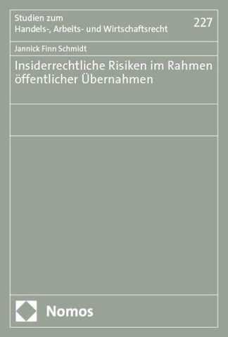 Insiderrechtliche Risiken im Rahmen öffentlicher Übernahmen