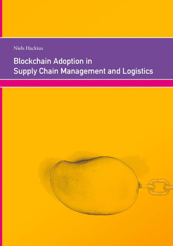Blockchain Adoption in Supply Chain Management and Logistics