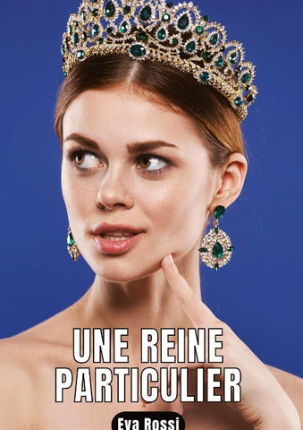 Une reine particulier