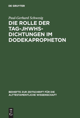 Die Rolle der Tag-JHWHs-Dichtungen im Dodekapropheton