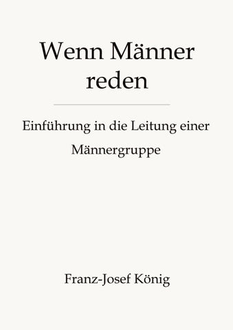 Wenn Männer reden - Gründung einer Männergruppe