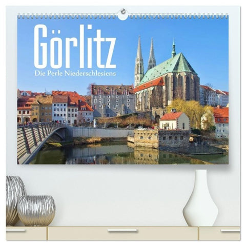Görlitz - Die Perle Niederschlesiens (hochwertiger Premium Wandkalender 2027 DIN A2 quer), Kunstdruck in Hochglanz