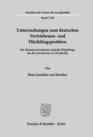 Untersuchungen zum deutschen Vertriebenen- und Flüchtlingsproblem.