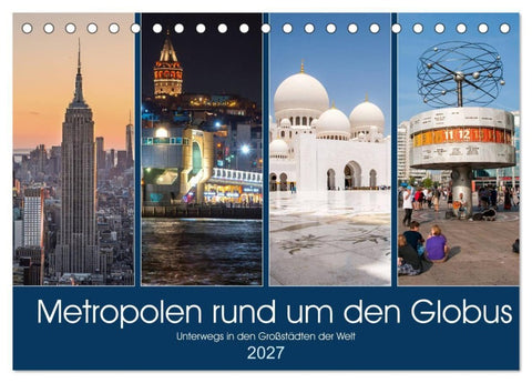 Metropolen rund um den Globus (Tischkalender 2027 DIN A5 quer), CALVENDO Monatskalender