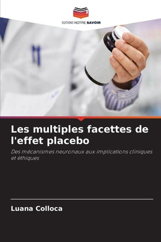 Les multiples facettes de l'effet placebo