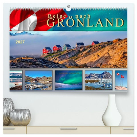 Reise nach Grönland (hochwertiger Premium Wandkalender 2027 DIN A2 quer), Kunstdruck in Hochglanz