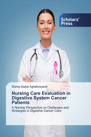 Nursing Care Evaluation in Digestive System Cancer Patients