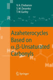 Azaheterocycles Based on a,ß-Unsaturated Carbonyls