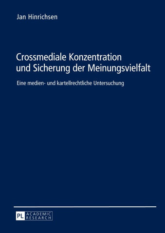 Crossmediale Konzentration und Sicherung der Meinungsvielfalt
