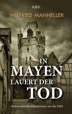 In Mayen lauert der Tod