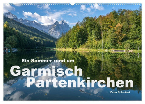 Ein Sommer rund um Garmisch-Partenkirchen (Wandkalender 2027 DIN A2 quer), CALVENDO Monatskalender