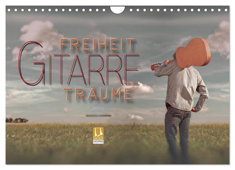 Gitarre - Freiheit Träume (Wandkalender 2027 DIN A4 quer), CALVENDO Monatskalender