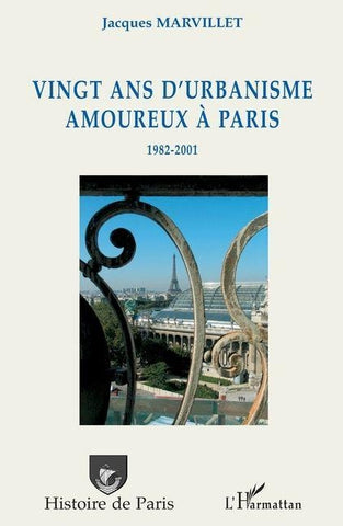 Vingt ans d'urbanisme amoureux à Paris