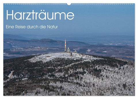 Harzträume - Eine Reise durch die Natur (Wandkalender 2027 DIN A2 quer), CALVENDO Monatskalender