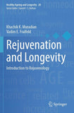 Rejuvenation and Longevity