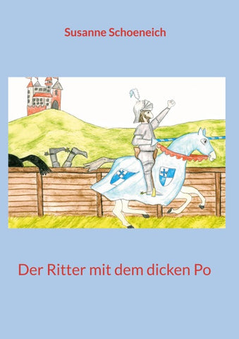 Der Ritter mit dem dicken Po