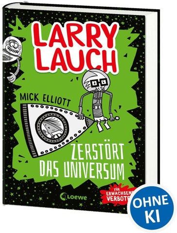 Larry Lauch zerstört das Universum (Band 2)