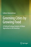 Greening Cities by Growing Food