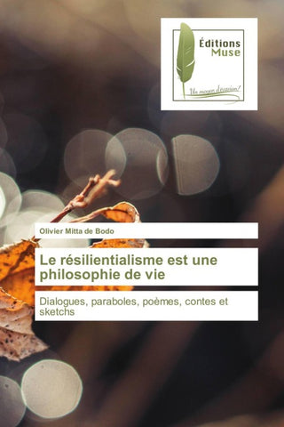 Le résilientialisme est une philosophie de vie